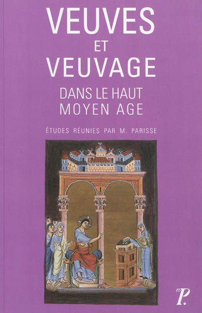 veuves et veuvage : dans le haut moyen age