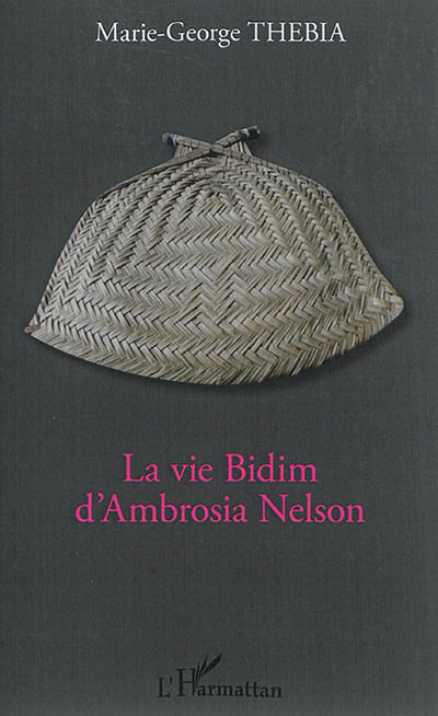 La vie Bidim d'Ambrosia Nelson