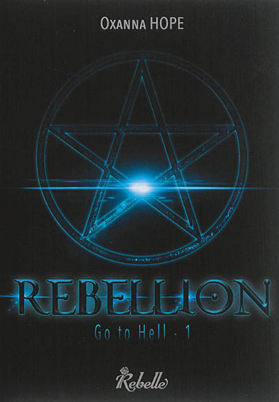 Go to hell. Vol. 1. Rebellion