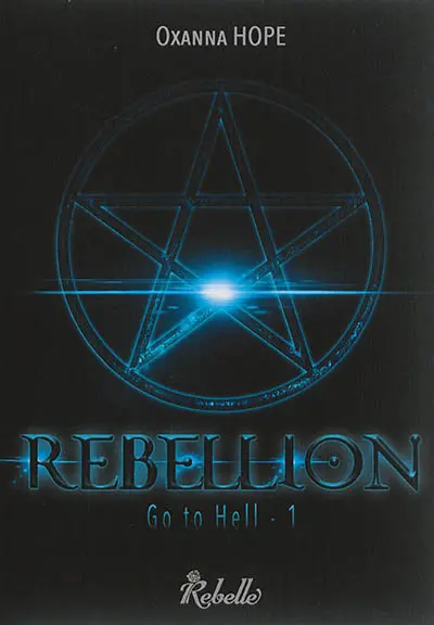 Go to hell. Vol. 1. Rebellion