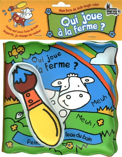 Qui joue à la ferme ? : peins-moi avec l'eau du bain