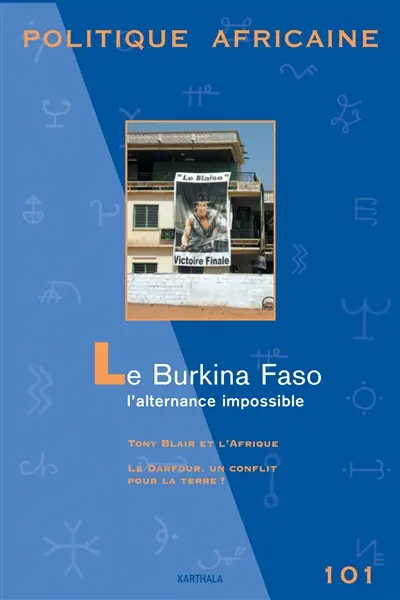 Politique africaine, n° 101. Le Burkina Faso, l'alternance impossible