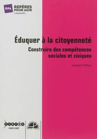 Eduquer à la citoyenneté : construire des compétences sociales et civiques