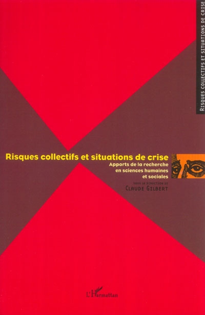 Risques collectifs et situations de crise : apports de la recherche en sciences humaines et sociales