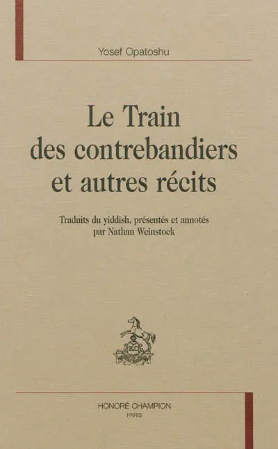 Le train des contrebandiers : et autres récits
