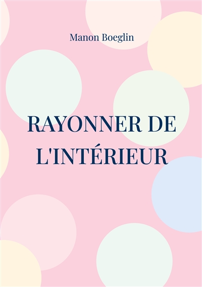 Rayonner de l'intérieur :...