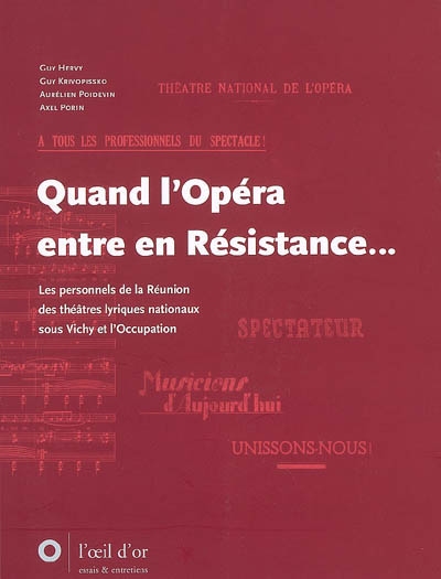 Quand l'Opéra entre en Résistance... : les personnels de la Réunion des théâtres lyriques nationaux sous Vichy et l'Occupation