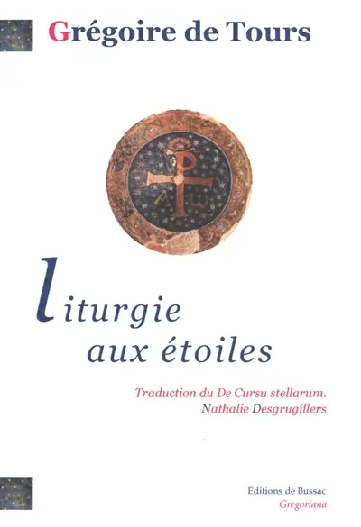 Liturgie aux étoiles : de cursibus ecclesiasticis. Vol. 1