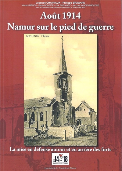 Août 1914, Namur sur le pied de guerre : la mise en défense autour et en arrière des forts
