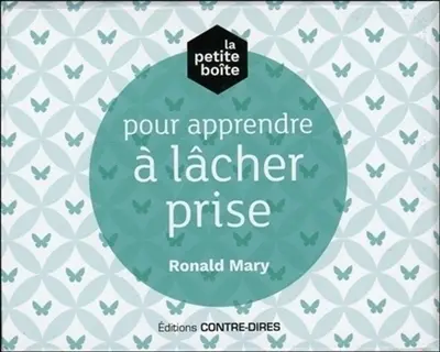 La petite boîte pour apprendre à lâcher prise