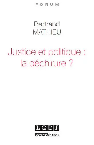 Justice et politique : la déchirure ?