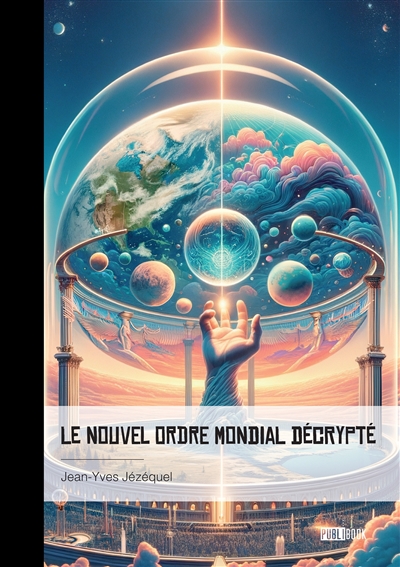 Le Nouvel Ordre Mondial...