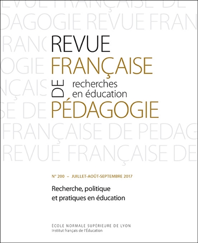 Revue française de pédagogie, n° 200. Recherche, politique et pratiques en éducation