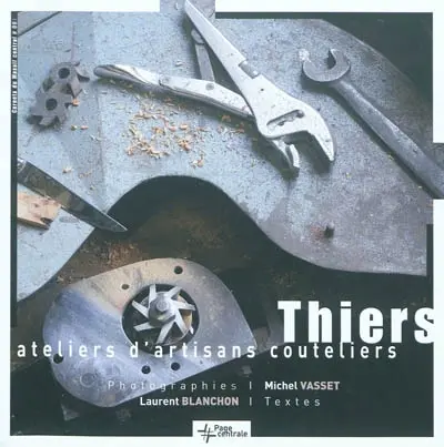 Thiers : ateliers d'artisans couteliers