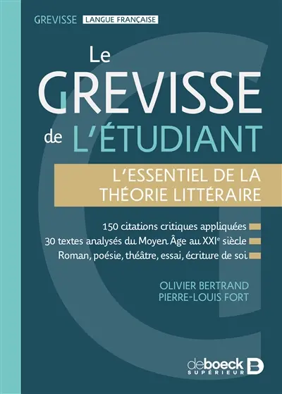 Le Grevisse de l'étudiant : l'essentiel de la théorie littéraire