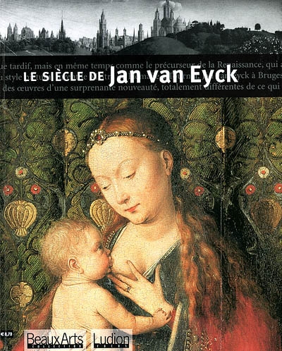 Le siècle de Jan Van Eyck
