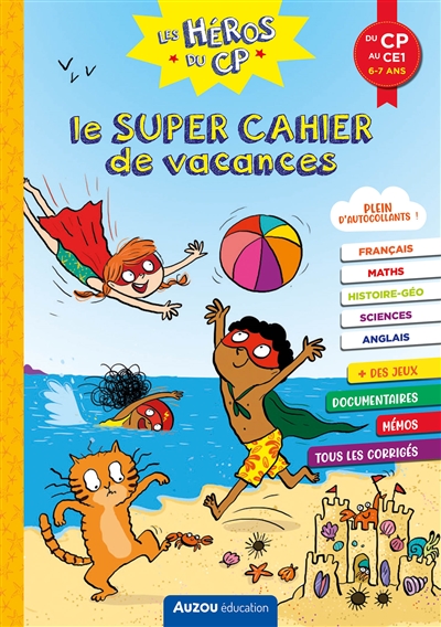 les héros du cp. le super cahier de vacances : du cp au ce1, 6-7 ans