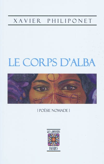 Le corps d'Alba : poésie nomade