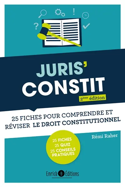 Juris' constit : 25 fiches pour comprendre et réviser le droit constitutionnel