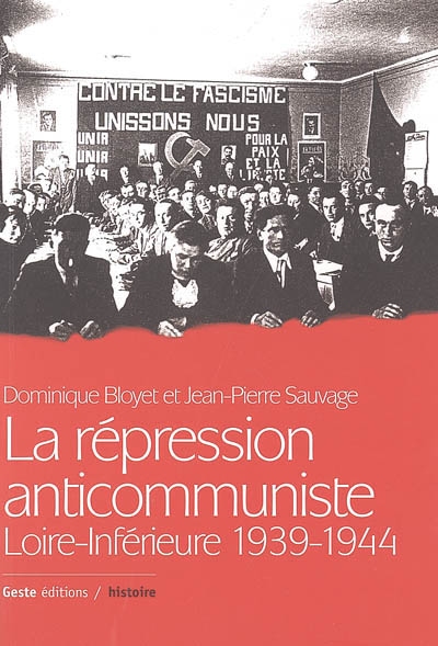 La répression anticommuniste en Loire-Inférieure, 1939-1944