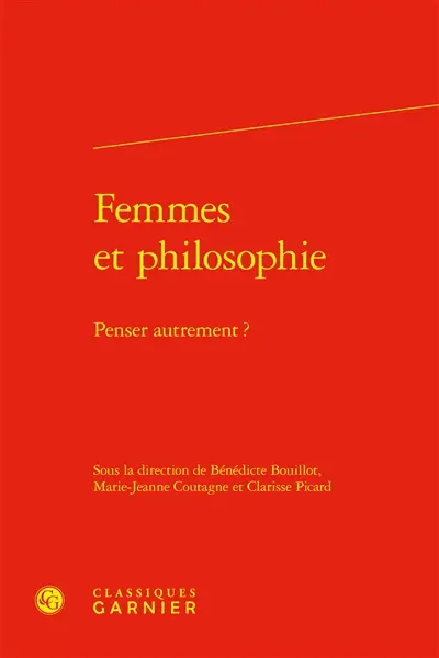 Femmes et philosophie : penser autrement ?