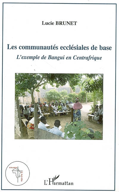 Les communautés ecclésiales de base : l'exemple de Bangui en Centrafrique