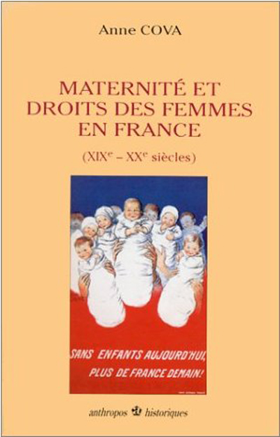 Maternité et droits des femmes en France, XIXe et XXe siècles
