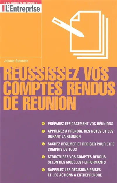 Réussissez vos comptes-rendus de réunion