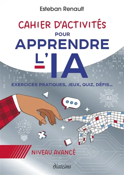 Cahier d'activités pour apprendre l'IA : Niveau avancé