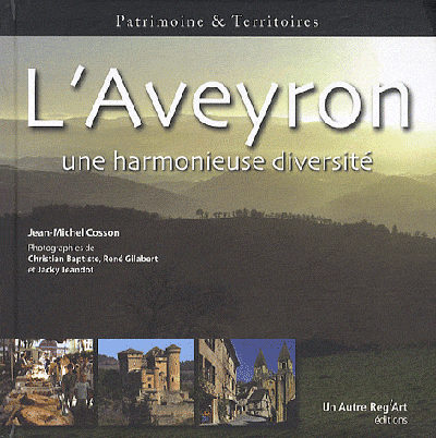 Aveyron, une harmonieuse diversité