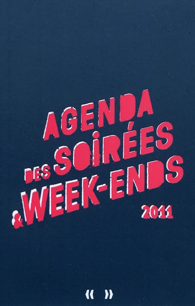Agenda des soirées & week-ends 2011