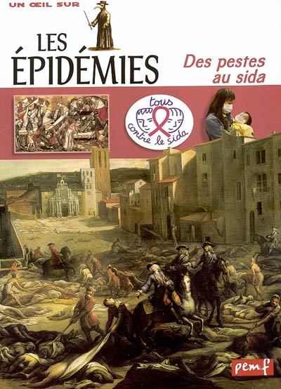 Les épidémies : des pestes au sida