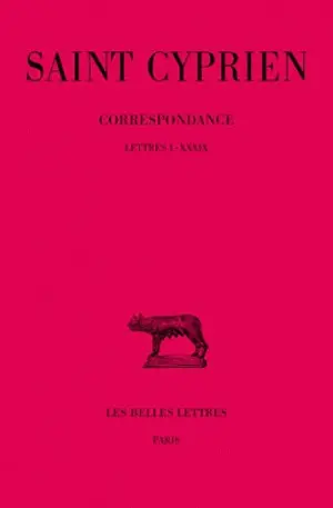 Correspondance. Vol. 1. 1-39