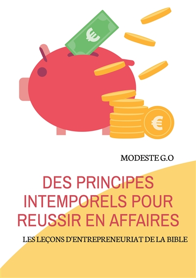 Des principes intemporels...
