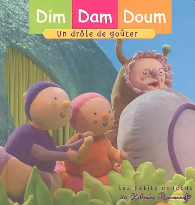 Dim, Dam, Doum. Vol. 2005. Un drôle de goûter