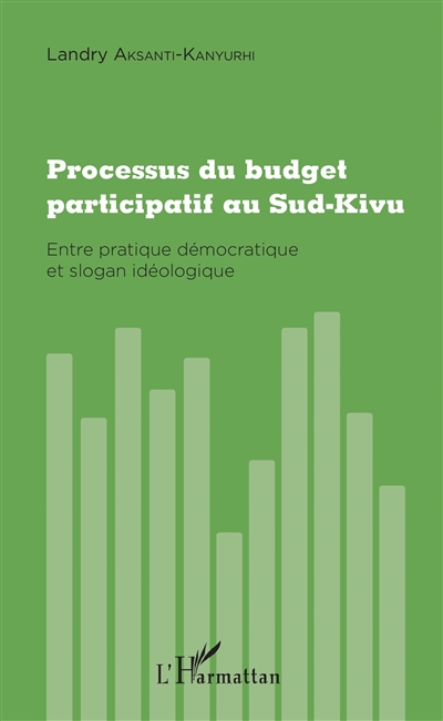 Processus du budget participatif au Sud-Kivu : entre pratique démocratique et slogan idéologique