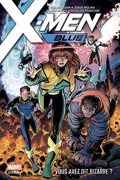 X-Men blue. Vol. 1. Vous avez dit bizarre ?