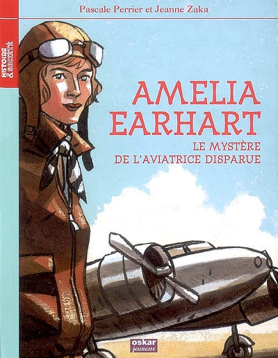 Amelia Earhart : le mystère de l'aviatrice disparue
