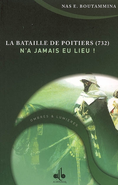 La bataille de Poitiers (732) n'a jamais eu lieu !