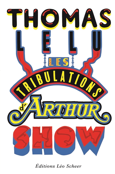 Les tribulations d'Arthur Show