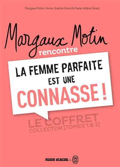 Margaux Motin rencontre La femme parfaite est une connasse ! : écrin tomes 1 et 2