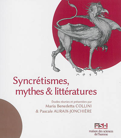 Syncrétismes, mythes & littératures