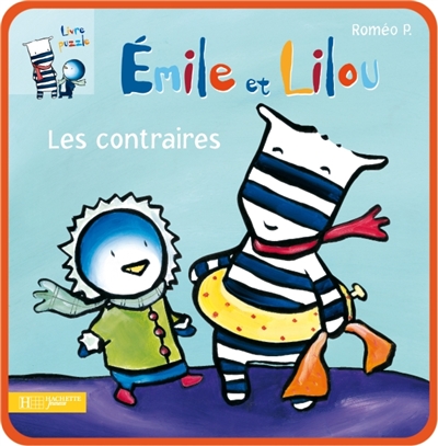 Emile et Lilou : les contraires