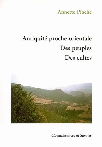 Antiquité proche-orientale : des peuples, des cultes