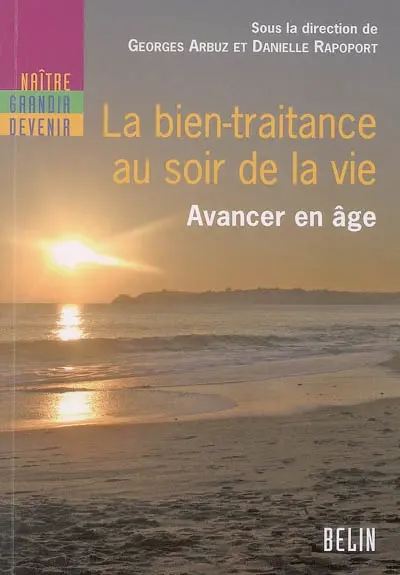 La bien-traitance au soir de la vie : avancer en âge