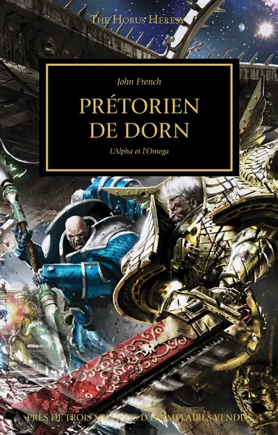 The Horus heresy. Vol. 39. Prétorien de Dorn : de l'alpha à l'oméga