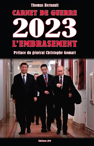 Carnet de guerre. 2023, l'embrasement