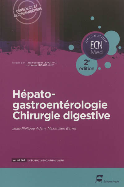 Hépato-gastroentérologie, chirurgie digestive : consensus et recommandations