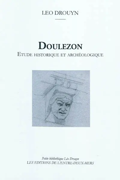 Doulezon : étude historique et archéologique