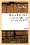 Histoire de la ville de Malaucène et de son territoire. T. 2